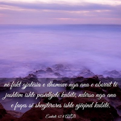 Picture 03 - Ezekieli 42:8 ALB - në fakt gjatësia e dhomave nga ana e oborrit - Bible Verse Picture
