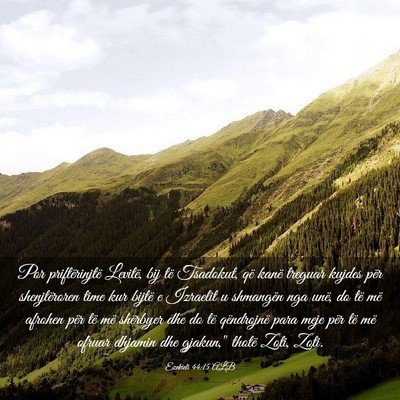 Picture 03 - Ezekieli 44:15 ALB - Por priftërinjtë Levitë, bij të Tsadokut, që - Bible Verse Picture