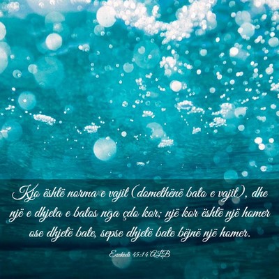 Picture 03 - Ezekieli 45:14 ALB - Kjo është norma e vajit (domethënë bato e - Bible Verse Picture