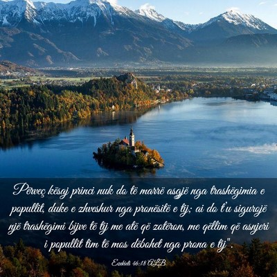 Picture 03 - Ezekieli 46:18 ALB - Përveç kësaj princi nuk do të marrë asgjë - Bible Verse Picture