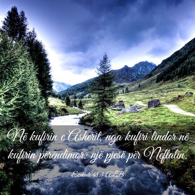 Picture 03 - Ezekieli 48:3 ALB - Në kufirin e Asherit, nga kufiri lindor në - Bible Verse Picture