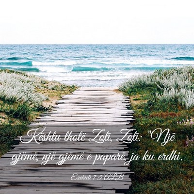 Picture 03 - Ezekieli 7:5 ALB - Kështu thotë Zoti, Zoti: 