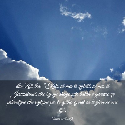 Picture 03 - Ezekieli 9:4 ALB - dhe Zoti tha: 