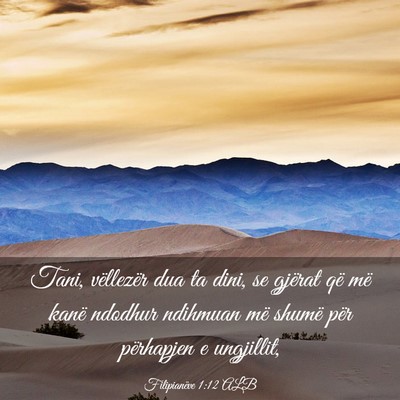 Picture 03 - Filipianëve 1:12 ALB - Tani, vëllezër dua ta dini, se gjërat që më - Bible Verse Picture