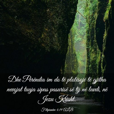 Picture 03 - Filipianëve 4:19 ALB - Dhe Perëndia im do të plotësojë të gjitha - Bible Verse Picture