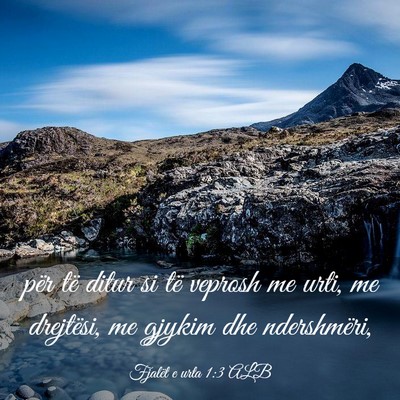 Picture 03 - Fjalët e urta 1:3 ALB - për të ditur si të veprosh me urti, me - Bible Verse Picture