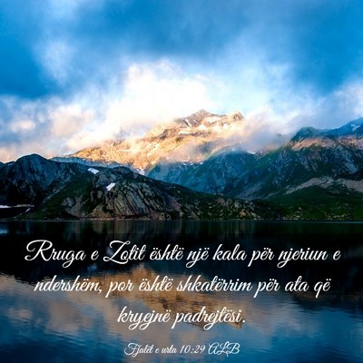 Picture 03 - Fjalët e urta 10:29 ALB - Rruga e Zotit është një kala për njeriun e - Bible Verse Picture