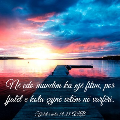 Picture 03 - Fjalët e urta 14:23 ALB - Në çdo mundim ka një fitim, por fjalët e kota - Bible Verse Picture
