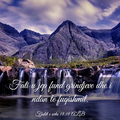 Picture 03 - Fjalët e urta 18:18 ALB - Fati u jep fund grindjeve dhe i ndan të - Bible Verse Picture