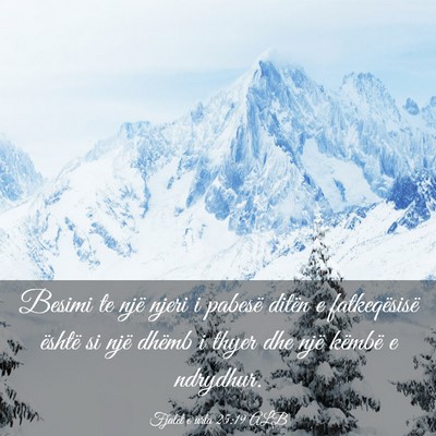 Picture 03 - Fjalët e urta 25:19 ALB - Besimi te një njeri i pabesë ditën e - Bible Verse Picture