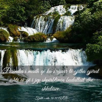Picture 03 - Fjalët e urta 26:10 ALB - Perëndia i madh që ka krijuar të gjitha - Bible Verse Picture