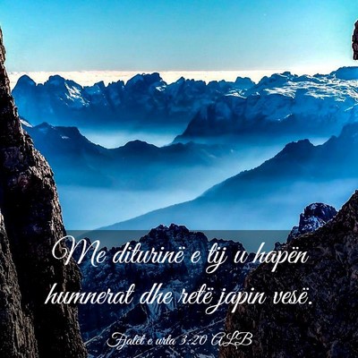 Picture 03 - Fjalët e urta 3:20 ALB - Me diturinë e tij u hapën humnerat dhe retë - Bible Verse Picture