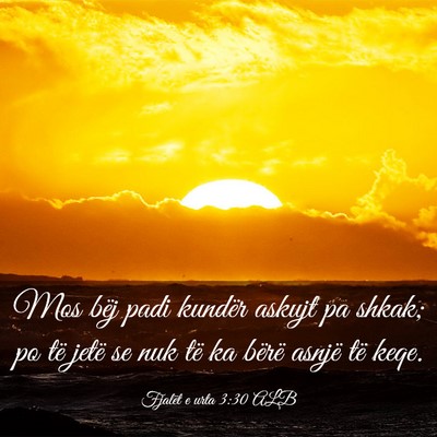 Picture 03 - Fjalët e urta 3:30 ALB - Mos bëj padi kundër askujt pa shkak; po të - Bible Verse Picture