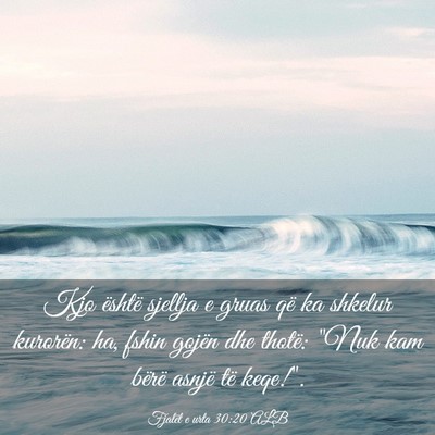 Picture 03 - Fjalët e urta 30:20 ALB - Kjo është sjellja e gruas që ka shkelur - Bible Verse Picture