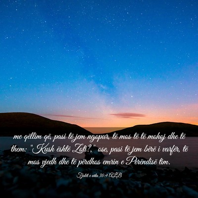 Picture 03 - Fjalët e urta 30:9 ALB - me qëllim që, pasi të jem ngopur, të mos të - Bible Verse Picture