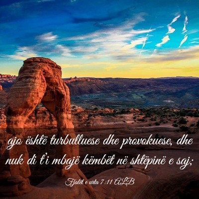 Picture 03 - Fjalët e urta 7:11 ALB - ajo është turbulluese dhe provokuese, dhe nuk - Bible Verse Picture