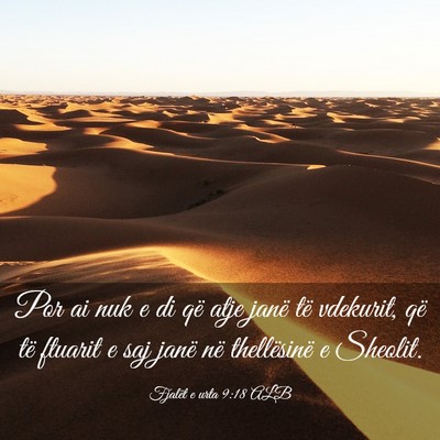 Picture 03 - Fjalët e urta 9:18 ALB - Por ai nuk e di që atje janë të vdekurit, që - Bible Verse Picture