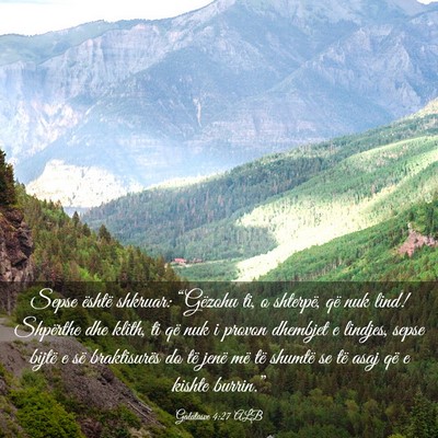 Picture 03 - Galatasve 4:27 ALB - Sepse është shkruar: “Gëzohu ti, o shterpë, - Bible Verse Picture