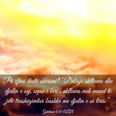 Picture 03 - Galatasve 4:30 ALB - Po çfarë thotë shkrimi? “Dëboje skllaven - Bible Verse Picture
