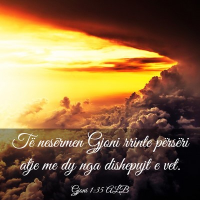 Picture 03 - Gjoni 1:35 ALB - Të nesërmen Gjoni rrinte përsëri atje me dy - Bible Verse Picture