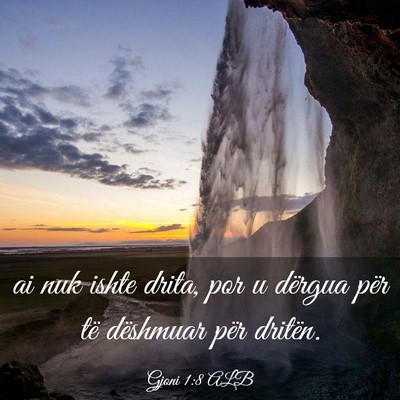 Picture 03 - Gjoni 1:8 ALB - ai nuk ishte drita, por u dërgua për të - Bible Verse Picture