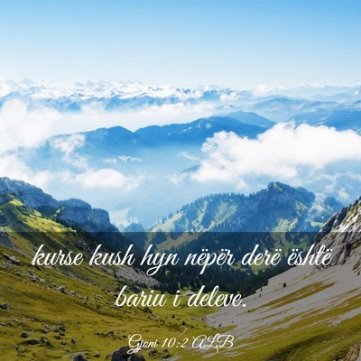 Picture 03 - Gjoni 10:2 ALB - kurse kush hyn nëpër derë është bariu i - Bible Verse Picture