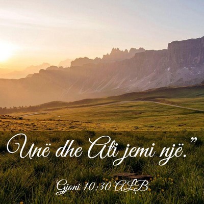 Picture 03 - Gjoni 10:30 ALB - Unë dhe Ati jemi - Bible Verse Picture