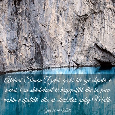 Picture 03 - Gjoni 18:10 ALB - Atëherë Simon Pjetri, që kishte një shpatë, - Bible Verse Picture