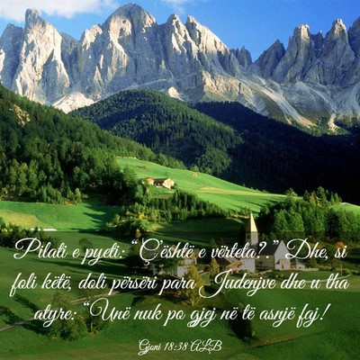Picture 03 - Gjoni 18:38 ALB - Pilati e pyeti: “Ç’është e vërteta?.” - Bible Verse Picture