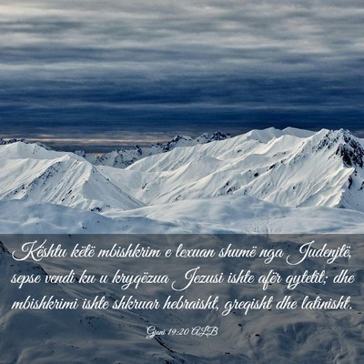 Picture 03 - Gjoni 19:20 ALB - Kështu këtë mbishkrim e lexuan shumë nga - Bible Verse Picture