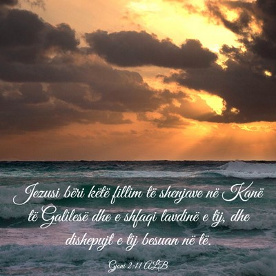 Picture 03 - Gjoni 2:11 ALB - Jezusi bëri këtë fillim të shenjave në Kanë - Bible Verse Picture