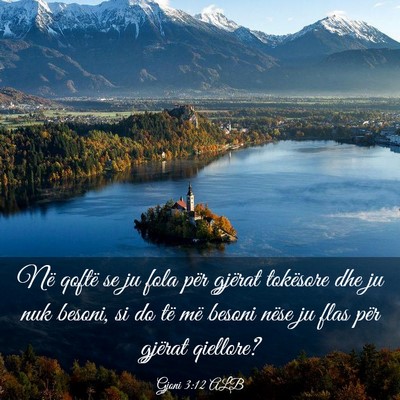 Picture 03 - Gjoni 3:12 ALB - Në qoftë se ju fola për gjërat tokësore dhe - Bible Verse Picture