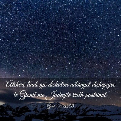 Picture 03 - Gjoni 3:25 ALB - Atëherë lindi një diskutim ndërmjet - Bible Verse Picture