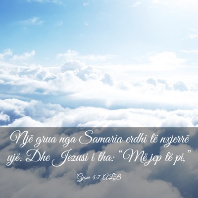 Picture 03 - Gjoni 4:7 ALB - Një grua nga Samaria erdhi të nxjerrë ujë. - Bible Verse Picture
