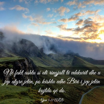 Picture 03 - Gjoni 5:21 ALB - Në fakt ashtu si ati ringjall të vdekurit dhe u - Bible Verse Picture