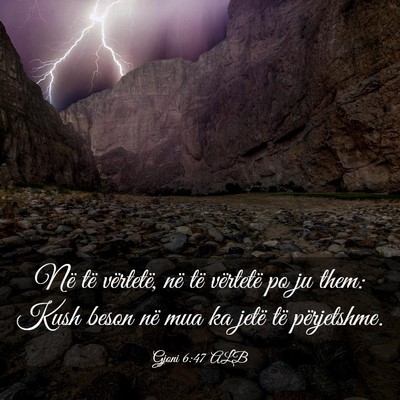 Picture 03 - Gjoni 6:47 ALB - Në të vërtetë, në të vërtetë po ju them: - Bible Verse Picture