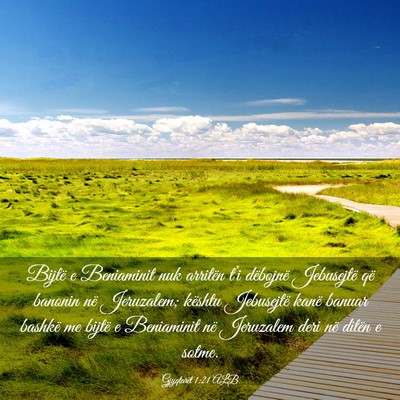 Picture 03 - Gjyqtarët 1:21 ALB - Bijtë e Beniaminit nuk arritën t’i dëbojnë - Bible Verse Picture