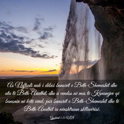 Picture 03 - Gjyqtarët 1:33 ALB - As Neftsali nuk i dëboi banorët e - Bible Verse Picture