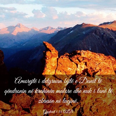 Picture 03 - Gjyqtarët 1:34 ALB - Amorejtë i detyruan bijtë e Danit të - Bible Verse Picture