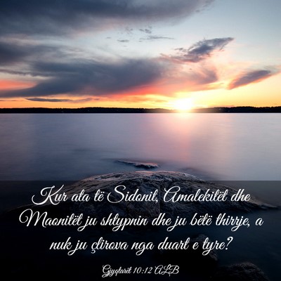 Picture 03 - Gjyqtarët 10:12 ALB - Kur ata të Sidonit, Amalekitët dhe Maonitët ju - Bible Verse Picture