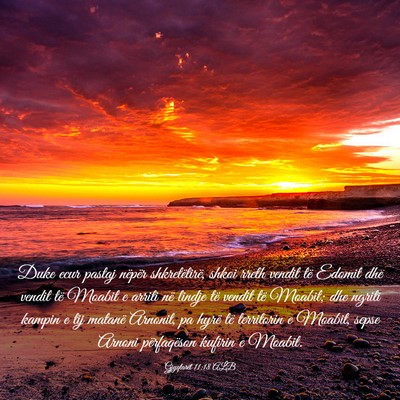 Picture 03 - Gjyqtarët 11:18 ALB - Duke ecur pastaj nëpër shkretëtirë, shkoi - Bible Verse Picture