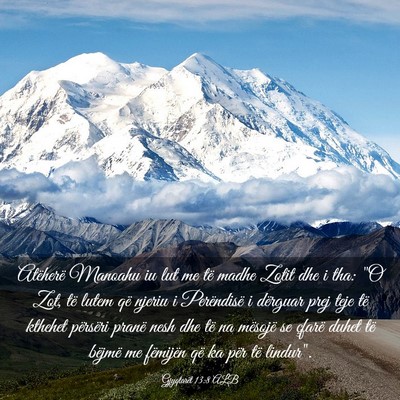 Picture 03 - Gjyqtarët 13:8 ALB - Atëherë Manoahu iu lut me të madhe Zotit dhe i - Bible Verse Picture