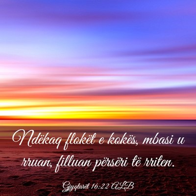 Picture 03 - Gjyqtarët 16:22 ALB - Ndëkaq flokët e kokës, mbasi u rruan, filluan - Bible Verse Picture