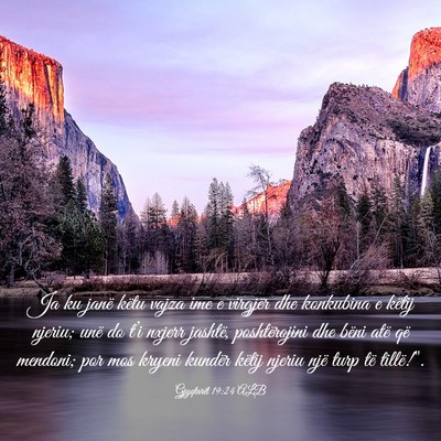 Picture 03 - Gjyqtarët 19:24 ALB - Ja ku janë këtu vajza ime e virgjër dhe - Bible Verse Picture