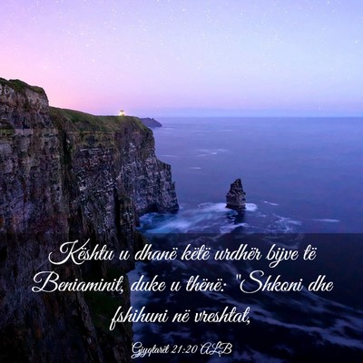 Picture 03 - Gjyqtarët 21:20 ALB - Kështu u dhanë këtë urdhër bijve të - Bible Verse Picture