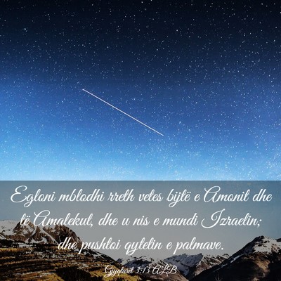 Picture 03 - Gjyqtarët 3:13 ALB - Egloni mblodhi rreth vetes bijtë e Amonit dhe - Bible Verse Picture