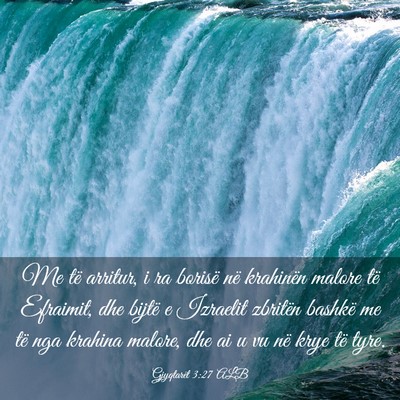Picture 03 - Gjyqtarët 3:27 ALB - Me të arritur, i ra borisë në krahinën malore - Bible Verse Picture
