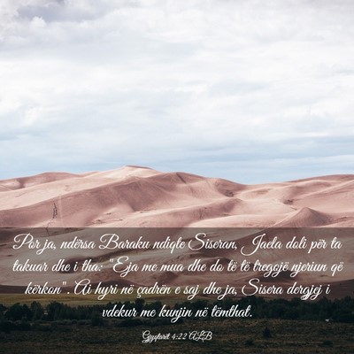 Picture 03 - Gjyqtarët 4:22 ALB - Por ja, ndërsa Baraku ndiqte Siseran, Jaela doli - Bible Verse Picture