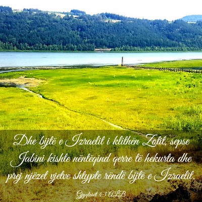 Picture 03 - Gjyqtarët 4:3 ALB - Dhe bijtë e Izraelit i klithën Zotit, sepse - Bible Verse Picture