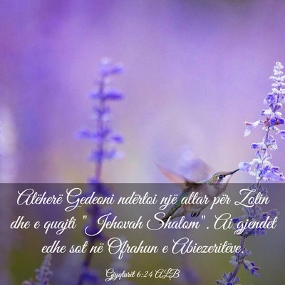 Picture 03 - Gjyqtarët 6:24 ALB - Atëherë Gedeoni ndërtoi një altar për Zotin - Bible Verse Picture